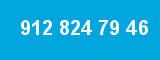 912 824 79 46